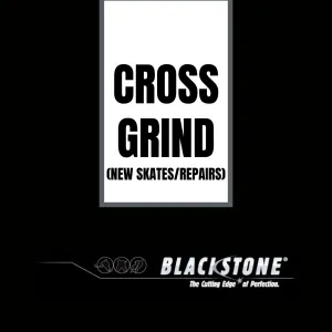 Cross Grind (for new skates and repairs)