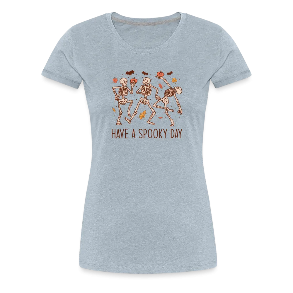 Women's 'Have a Spooky Day' Dancing Skeletons Premium Tee: Bone-Jiggling Style for the Halloween Enthusiast