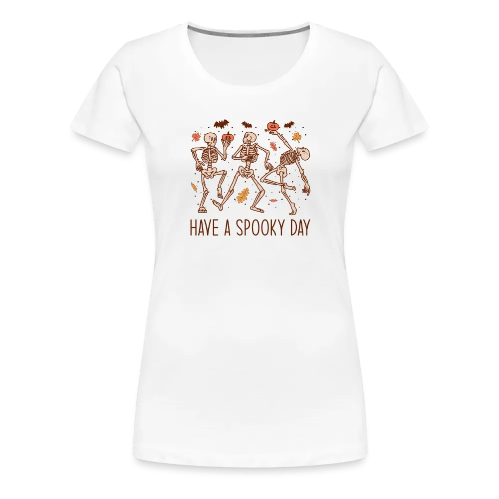 Women's 'Have a Spooky Day' Dancing Skeletons Premium Tee: Bone-Jiggling Style for the Halloween Enthusiast